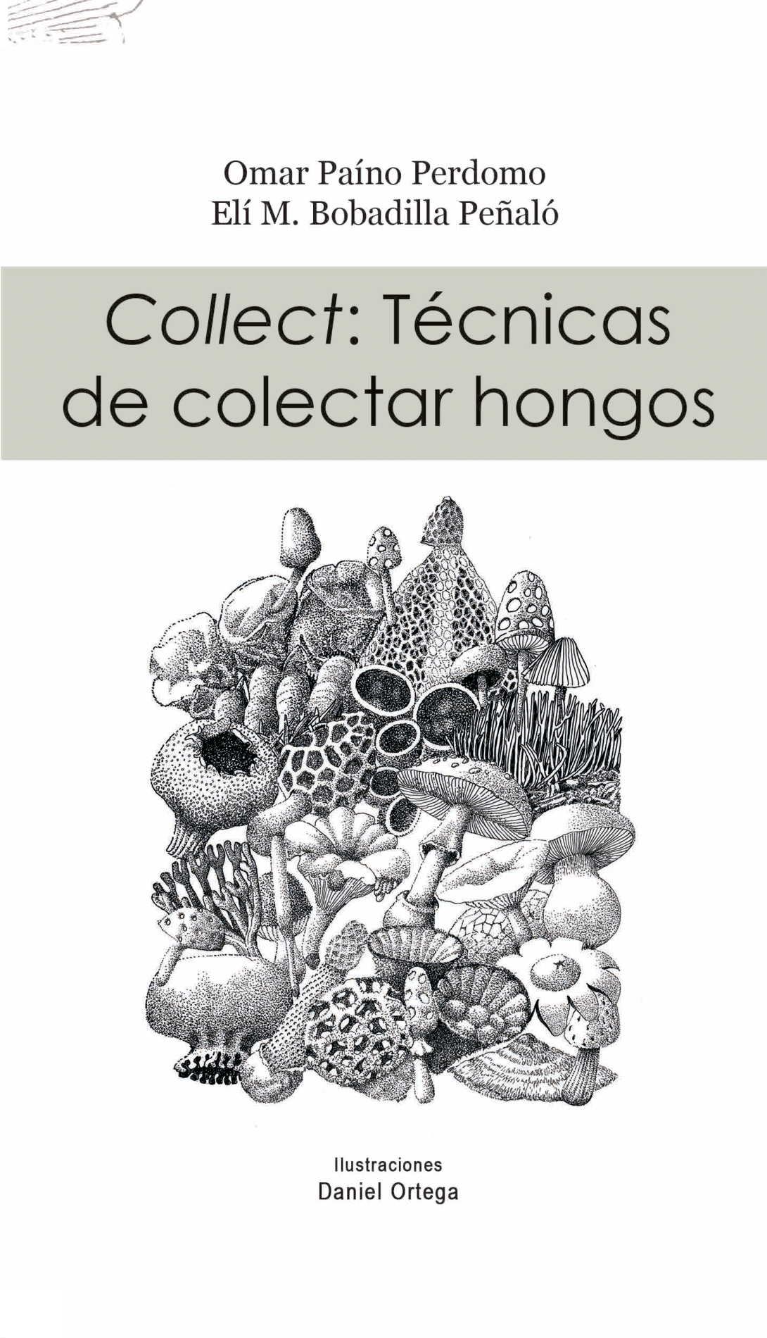 Collect, Técnicas de colectar hongos